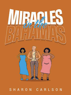 cover image of Miracles in the Bahamas